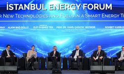 İstanbul Energy Forum'da sektörü bekleyen küresel gelişmeler masaya yatırıldı