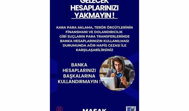 YÖK ve MASAK'tan Üniversitelilere Uyarı: Banka Hesaplarınızı Suistimal Etmeyin