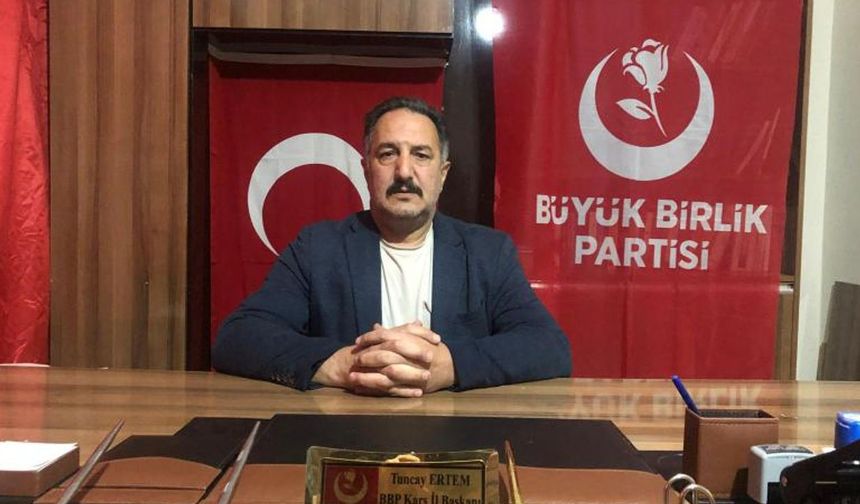 BBP Kars İl Başkanı Ertem: “Türkiye hariç, hiçbir Müslüman ülkeden ses çıkmıyor, Yazıklar olsun”